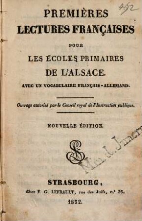 Premières lectures françaises pour les écoles primaires de l'Alsace : Avec un vocabulaire française-allemand
