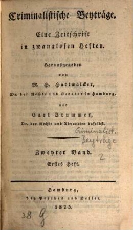 Criminalistische Beyträge : eine Zeitschr. in zwanglosen Heften. 2. 1825