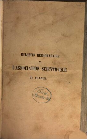 Bulletin hebdomadaire de l'Association Scientifique de France. 7. 1870, sem. 1