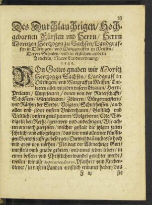 Des Durchlauchtigen/ ... Herrn Moritzen Hertzogen zu Sachsen/ Landgraffen in Düringen/ und Marggraffen zu Meissen/ Dreyer Schulen/ unnd in etzlichen andern Artickeln/ Nawe Landsordnung/ 1543.