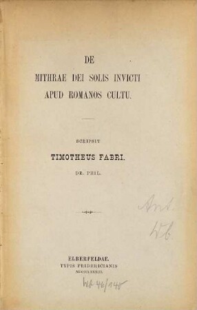 De Mithrae dei solis invicti apud Romanos cultu : Göttinger Doctordiss.