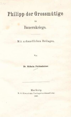 Philipp der Grossmütige im Bauernkriege : mit urkundlichen Beilagen