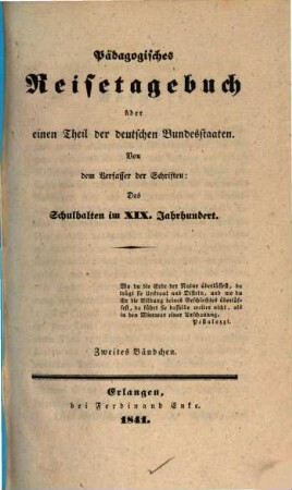 Pädagogisches Reisetagebuch über einen Theil von Bayern, Thüringen, Würtemberg, Baden und Hessen. 2