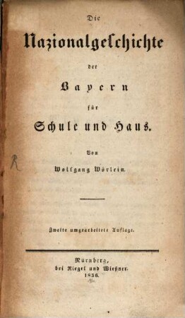 Die Nationalgeschichte der Bayern für Schule und Haus