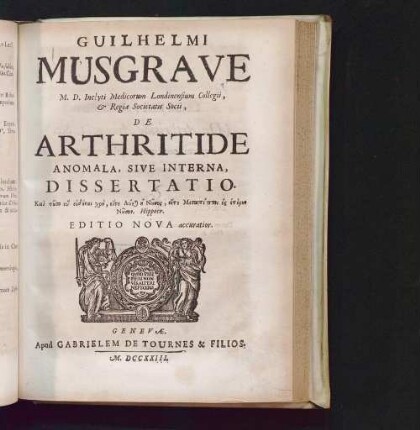 Guilhelmi Musgrave De Arthritide Anomala, Sive Interna, Dissertatio