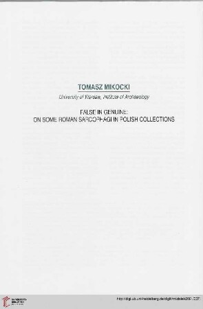 False in genuine: on some roman sarcophagi in Polish collections
