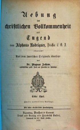 Uebung der christlichen Vollkommenheit und Tugend, 1