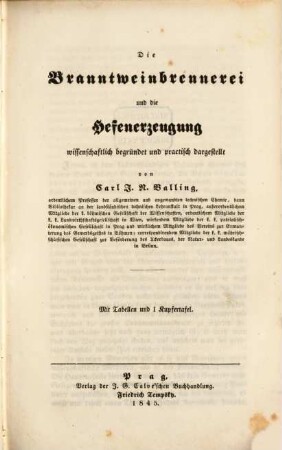 Die Gährungschemie : wissenschaftlich begründet und in ihrer Anwendung auf die Bierbrauerei, Branntweinbrennerei, Hefenerzeugung, Weinbereitung und Essigfabrikation practisch dargestellt, 3. Die Branntweinbrennerei und die Hefenerzeugung