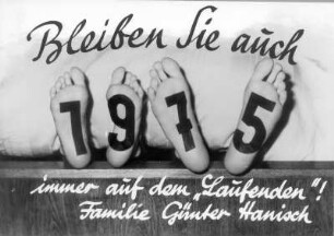 Grußkarte zum Jahreswechsel 1974/1975 : Bleiben Sie auch 1975 immer auf dem "Laufenden"! Grußkarte des Fotografen aus Roßwein zum Jahreswechsel 1974/1975