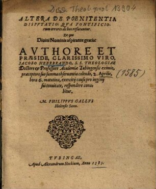 Altera De Poenitentia Dispvtatio : Qva Pontificiorum errores de hac refutantur