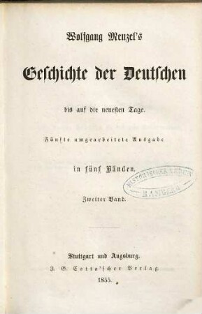 Wolfgang Menzel's Geschichte der Deutschen bis auf die neuesten Tage : in fünf Bänden, 2