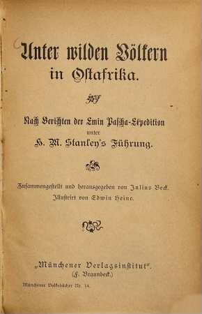 Unter wilden Völkern in Ostafrika : Nach Berichten der Emin Pascha-Expedition unter H. M. Stanley's Führung