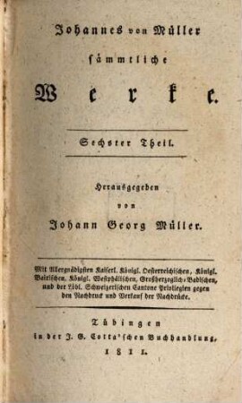 Johannes von Müllers sämmtliche Werke, 6. Lebensgeschichte ; [3]
