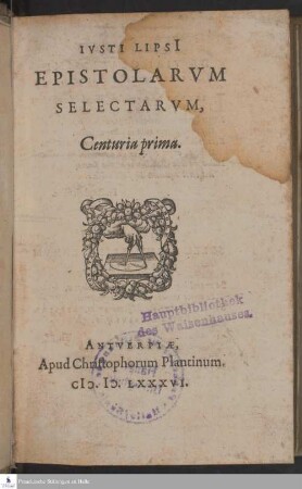 IVSTI LIPSI || EPISTOLARVM || SELECTARVM, || Centuria prima. ||