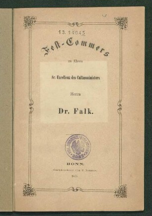 Fest-Commers zu Ehren Sr. Excellenz des Cultusministers Herrn Dr. Falk