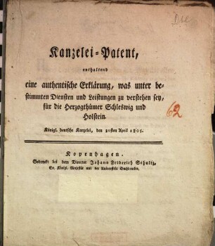 Kanzelei-Patent, enthaltend eine authentische Erklärung, was unter bestimmten Diensten und Leistungen zu verstehen sey, für die Herzogthümer Schleswig und Holstein