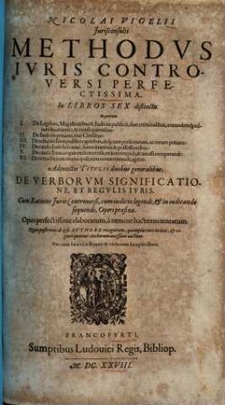 Methodus iuris controversi ... : in libros sex distincta