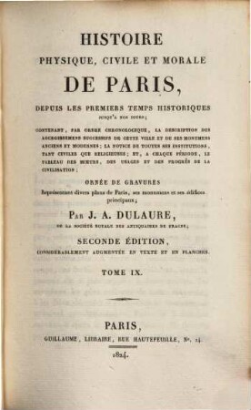 Histoire physique, civile et morale de Paris : depuis les premiers temps historiques jusqu'a nos jours. 9