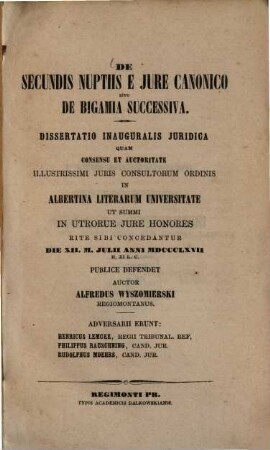 De secundis nuptiis e jure canonico sive de bigamia successiva : dissertatio inauguralis juridica
