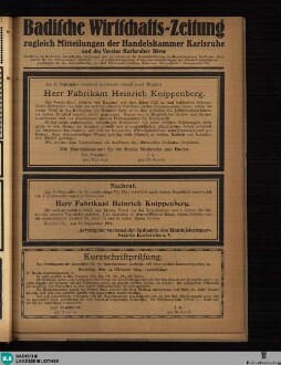 Badische Wirtschaftszeitung : amtl. Organ d. Wirtschaftskammer Baden u.d. Badischen u. Elsässischen Industrie- und Handelskammern Mannheim, Karlsruhe, Pforzheim, Freiburg mit d. Bezirksstellen Schopfheim u. Konstanz, Strassburg, Mühlhausen (Elsass), Kolmar, zugl. Mitteilungen d. Amtlichen Getreide-Grossmarktes Karlsruhe, [Datum fingiert]