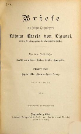 Briefe des heiligen Kirchenlehrers Alfons Maria von Liguori, Zweiter Teil. = Dritter Band