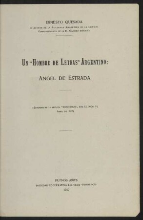 Un "hombre de letras" argentino : Angel de Estrada