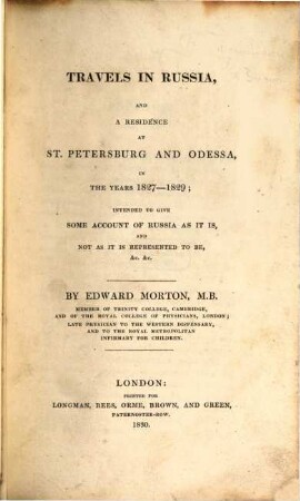 Travels in Russia and a residence at St. Petersburg and Odessa in ... 1827 - 1829