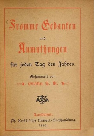 Fromme Gedanken und Anmuthungen für jeden Tag des Jahres