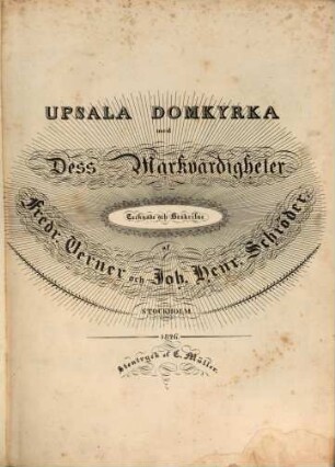 Upsala domkyrka med dess märkvärdigheter tecknade och beskrifne