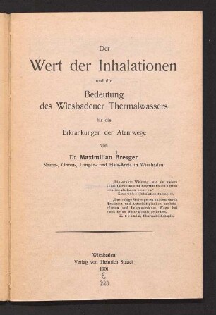 Der Wert der Inhalationen und die Bedeutung des Wiesbadener Thermalwassers für die Erkrankungen der Atemwege