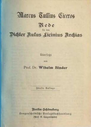 Cicero, 12,[4]. Marcus Tullius Ciceros Rede für den Dichter Aulus Licinius Archias