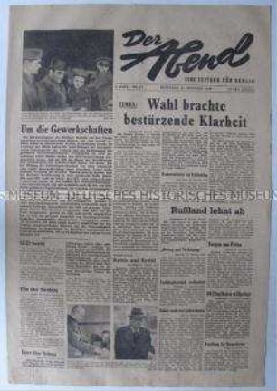 (West)-Berliner Abendzeitung "Der Abend" zum Ausgang der Wahlen in Berlin und der Sowjetischen Besatzungszone