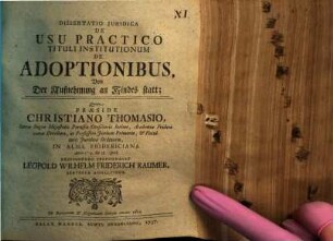 Dissertatio juridica de usu practico tituli institutionum de adoptionibus : = Von der Aufnehmung an Kindes statt