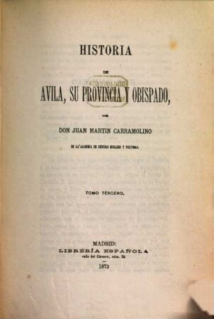 Historia de Avila, su provincia y obispado, III