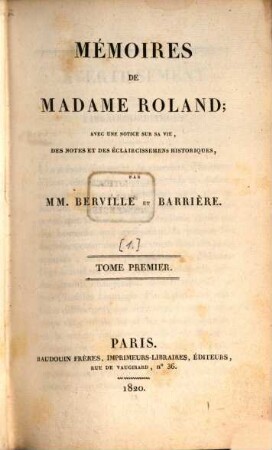 Mémoires De Madame Roland. Tome Premier