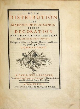 De la distribution des maisons de plaisance et de la décoration des edifices en général : ouvrage enrichi des cent soixante planches en taille-douce, gravées par l'auteur. 2