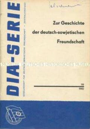 Textheft zur Dia-Serie "Zur Geschichte der deutsch-sowjetischen Freundschaft"