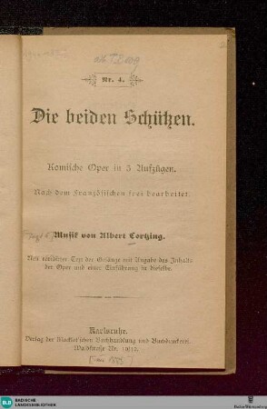 Die beiden Schützen : komische Oper in 3 Aufzügen; nach d. Franz. frei bearb.