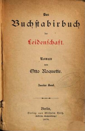 Das Buchstabirbuch der Leidenschaft : Roman von Otto Roquette, 2