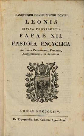 Sanctissimi Domini Nostri Domini Leonis Divina Providentia Papae XII. Epistola Encyclica Ad Omnes Patriarchas, Primates, Archiepiscopos, Et Episcopos