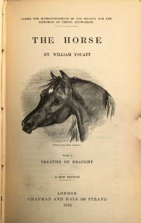 The horse : with a treatise of draught