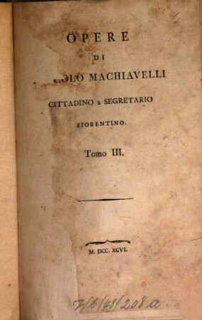 Opere di Niccolo Machiavelli : cittadino e segretario fiorentino. 3