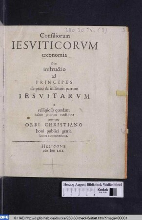 Consiliorum Iesviticorvm œconomia siue instructio ad Principes de praxi & institutis patrum Iesvitarvm