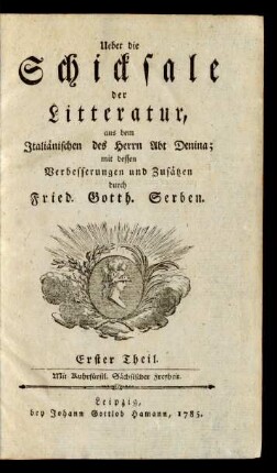 Erster Theil: Ueber die Schicksale der Litteratur