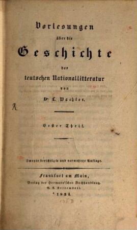 Vorlesungen über die Geschichte der teutschen Nationallitteratur. 1