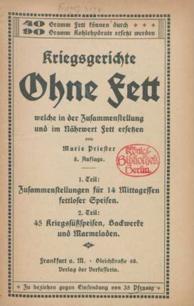 Kriegsgerichte ohne Fett : welche in der Zusammenstellung und im Nährwert Fett ersetzen