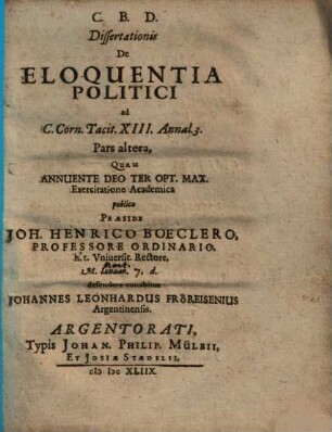 Dissertationis De Eloquentia Politici ad C. Corn. Tacit. XIII. Annal. 3. Pars altera