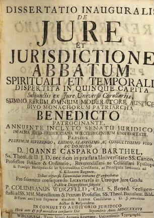 Dissertatio Inauguralis De Jure Et Jurisdictione Abbatum Spirituali Et Temporali : Dispertita in Quinque Capita, Subjunctis ex Jure Universo Corollariis