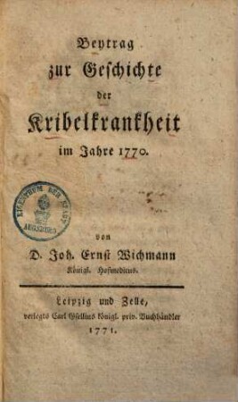 Beytrag zur Geschichte der Kribelkrankheit im Jahre 1770