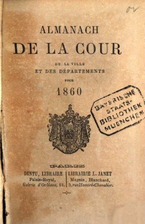 Almanach de la cour, de la ville, et des départements : pour l'année .... 1860 (1859)